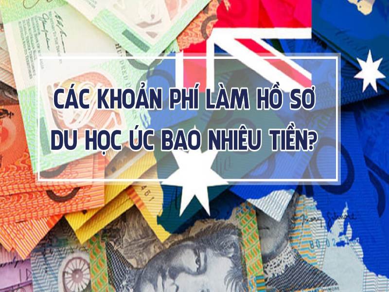 Tổng hợp các khoản chi phí làm sơ khi du học Úc