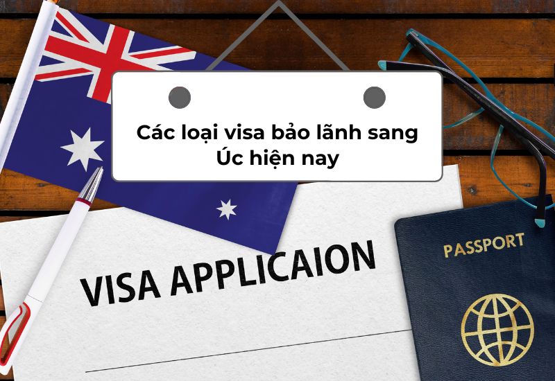 Đa dạng các loại visa bảo lãnh qua Úc làm việc