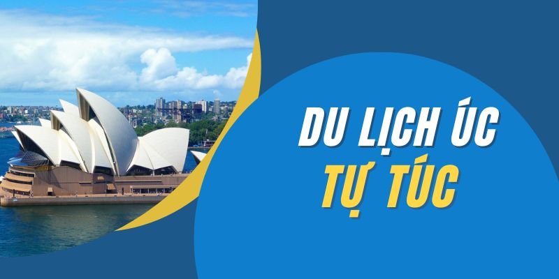 Du lịch Úc tự túc