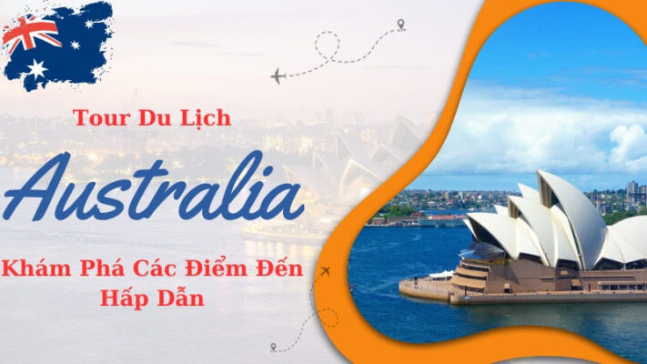 Tour du lịch Úc 2024: Khám phá các điểm đến hấp dẫn