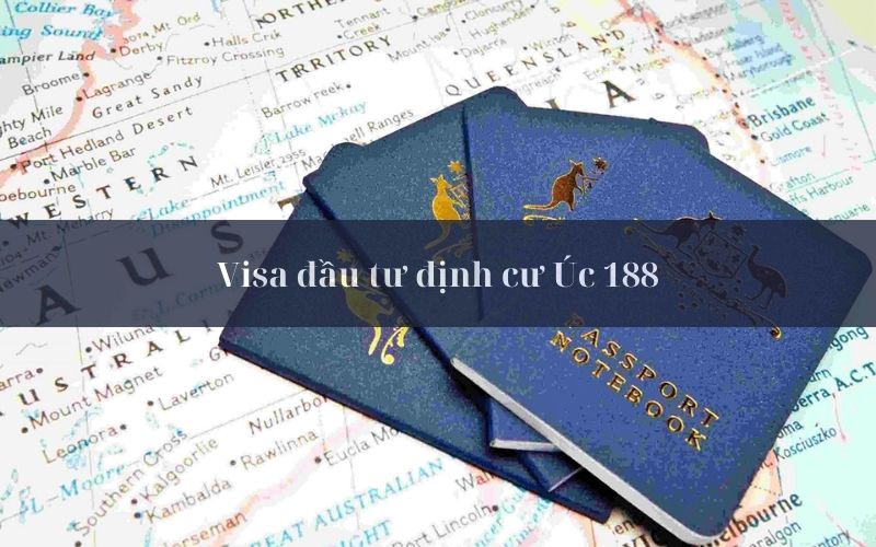 Visa 188 định cư tạm trú tại Úc