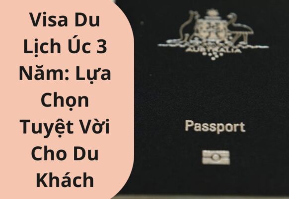 visa du lịch úc 3 năm