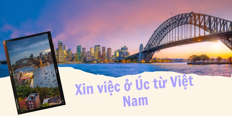 Xin việc ở Úc từ Việt Nam